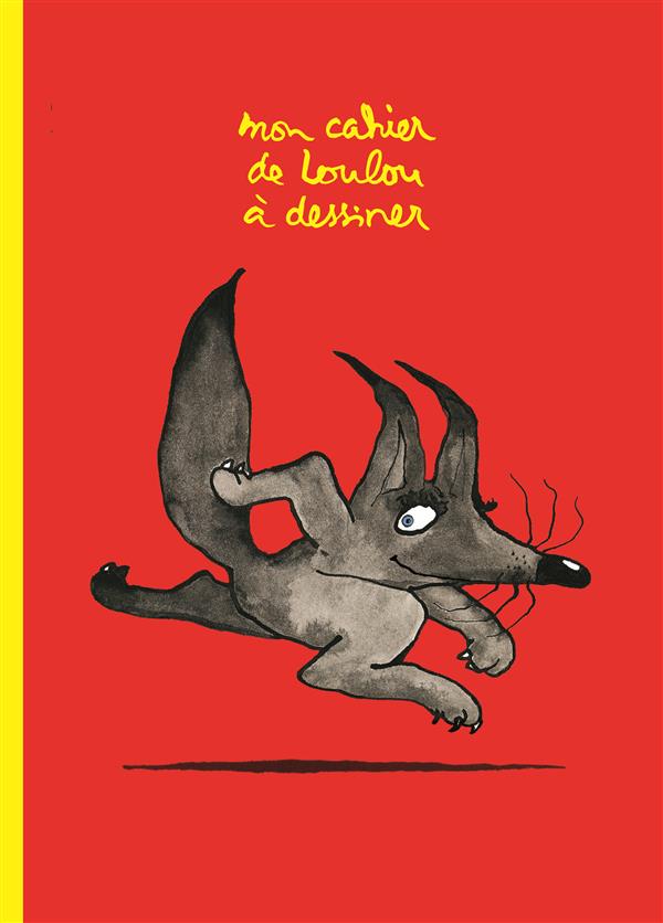 MON CAHIER DE LOULOU A DESSINER