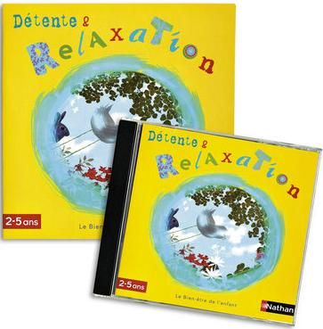 DETENTE ET RELAXATION - 2-5 ANS