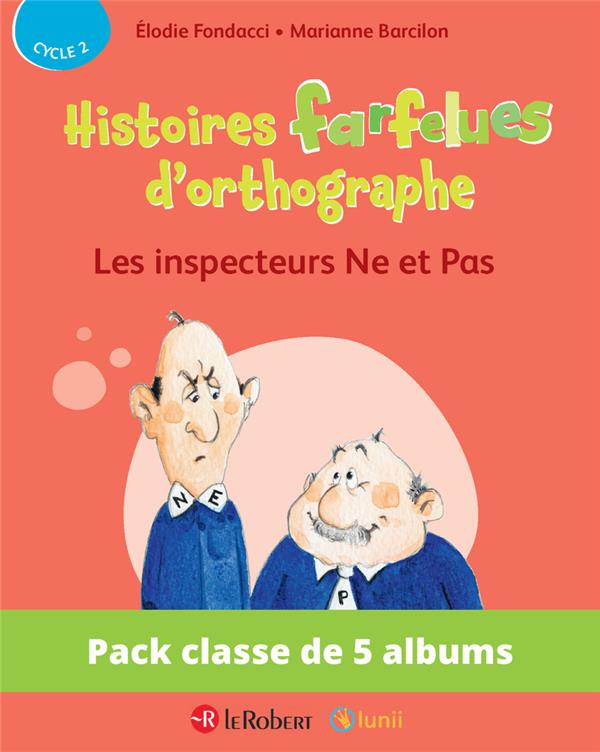 PACK DE 5 EX HISTOIRES FARFELUES D'ORTHOGRAPHE - LES INSPECTEURS NE ET PAS