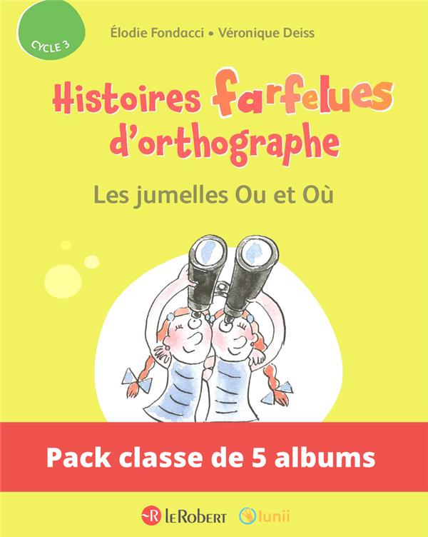 PACK DE 5 EX HISTOIRES FARFELUES D'ORTHOGRAPHE - LES JUMELLES OU ET OU