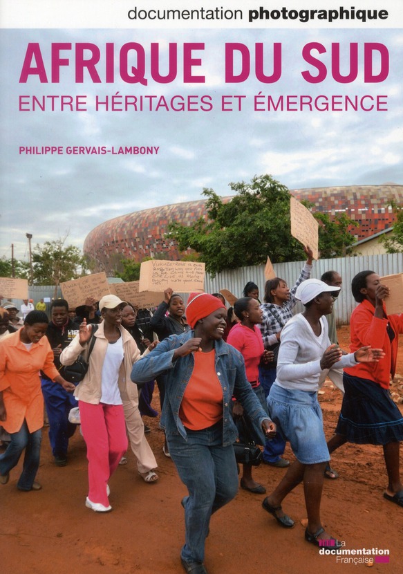 AFRIQUE DU SUD ENTRE HERITAGES ET EMERGENCE - NUMERO 8088 JUILLET-AOUT 2012