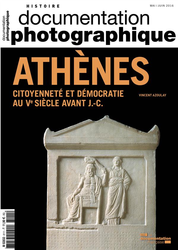 ATHENES, CITOYENNETE ET DEMOCRATIE AU VE SIECLE AVANT J.-C - DOCUMENTATION PHOTOGRAPHIQUE - N 8111