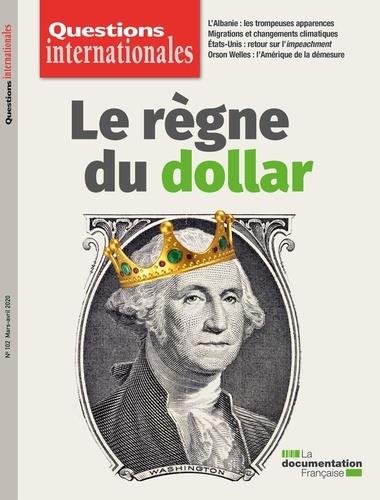 LE REGNE DU DOLLAR