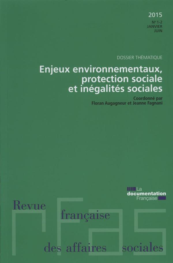 RFAS N 1-2 DE 2015 - ENJEUX ENVIRONNEMENTAUX, PROTECTION SOCIALE ET INEGALITES