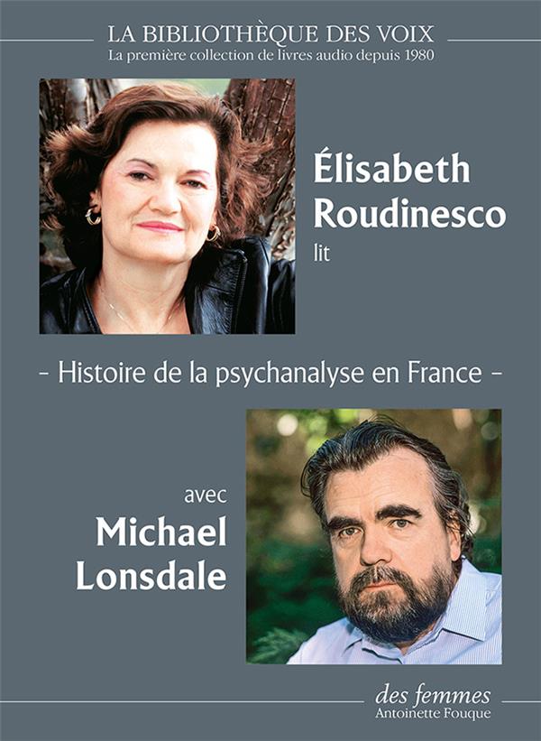 HISTOIRE DE LA PSYCHANALYSE EN FRANCE - LES ANNEES FREUD %3B LES ANNEES LACAN - 1 CD MP3 - AUDIO