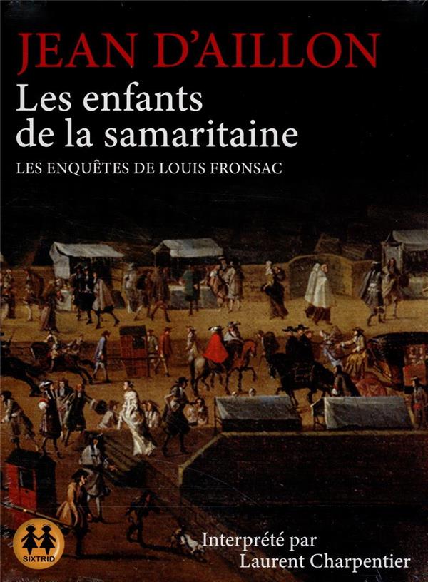 LES ENFANTS DE LA SAMARITAINE - LES ENQUETES DE LOUIS FRONSAC
