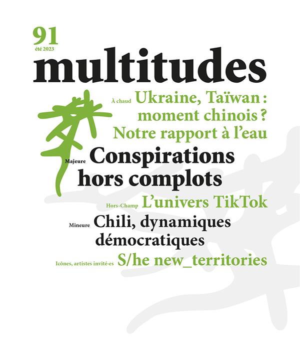 MULTITUDES N 91 :CONSPIRATIONS HORS COMPLOTS  - ETE 2023