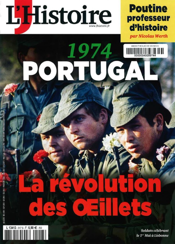 L'HISTOIRE N 517 : PORTUGAL 1974 : LA REVOLUTION DES OEILLETS - MARS 2024