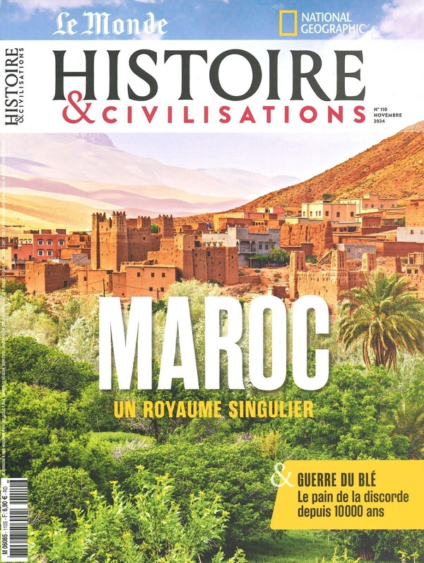 HISTOIRE ET CIVILISATION N 110 : MAROC - NOVEMBRE 2024