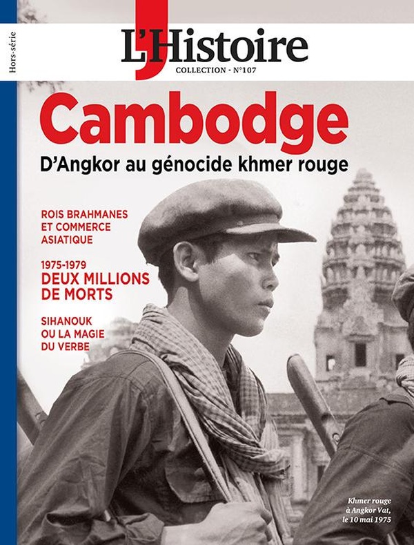 L'HISTOIRE LES COLLECTIONS HS N 107 : CAMBODGE