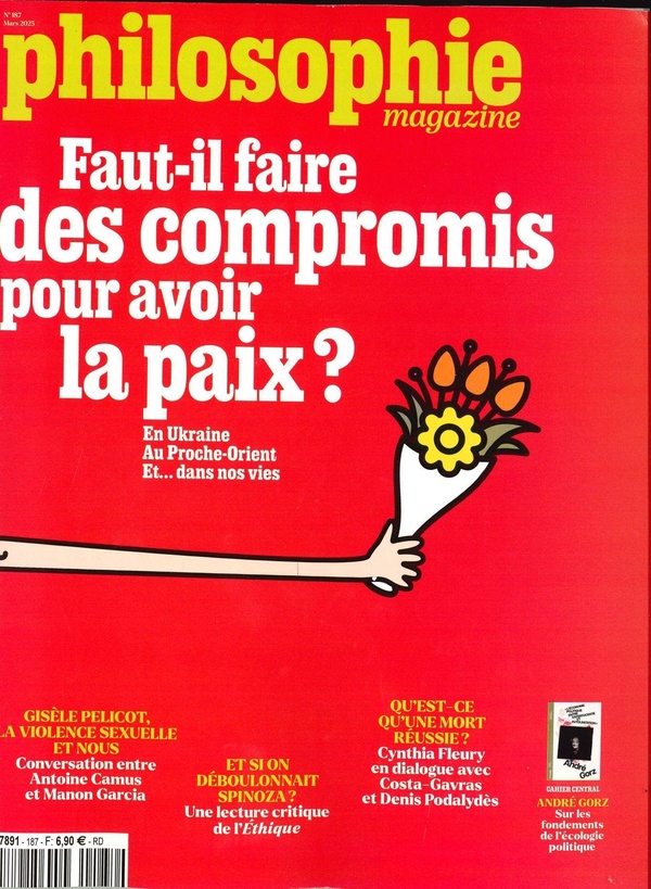 PHILOSOPHIE MAGAZINE N 187 : FAUT-IL FAIRE DES COMPROMIS POUR AVOIR LA PAIX ? - MARS 2025