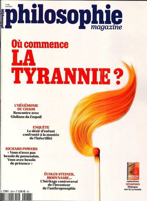 PHILOSOPHIE MAGAZINE N 188 : OU COMMENCE LA TYRANNIE ? - AVRIL 2025