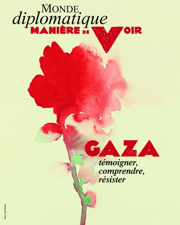 MANIERE DE VOIR N 205 : GAZA, TEMOIGNER, COMPRENDRE, RESISTER - FEVRIER/MARS 2026