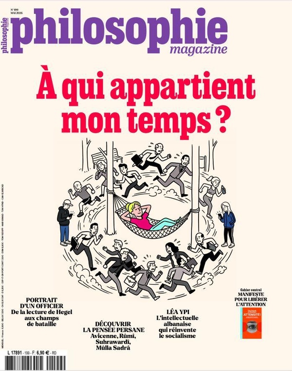 PHILOSOPHIE MAGAZINE N 199 : A QUI APPARTIENT MON TEMPS ? - MAI 2026