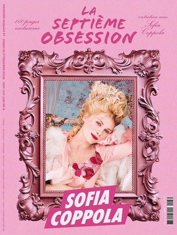 LA SEPTIEME OBSESSION N 66 : SOFIA COPPOLA - SEPTEMBRE/OCTOBRE 2026