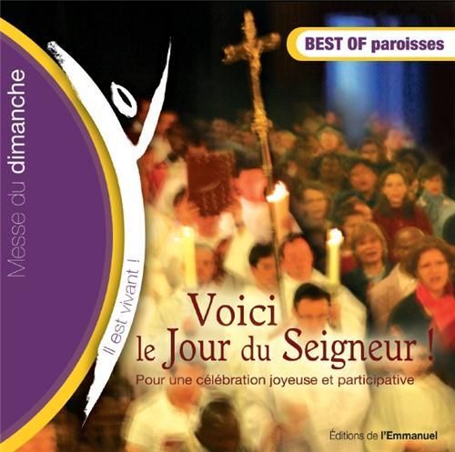CD IL EST VIVANT ! VOICI LE JOUR DU SEIGNEUR - BEST OF PAROISSE - CD 50
