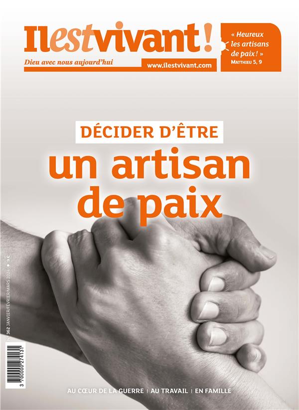 N 362 - DECIDER D'ETRE UN ARTISAN DE PAIXA - JANVIER/FEVRIER/MARS 2023