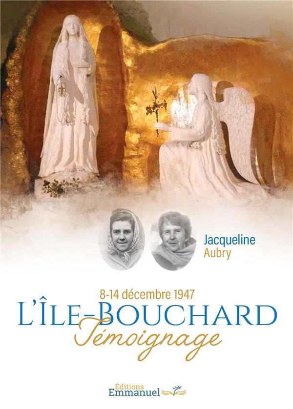 L'ILE BOUCHARD - TEMOIGNAGE DE JACQUELINE AUBRY