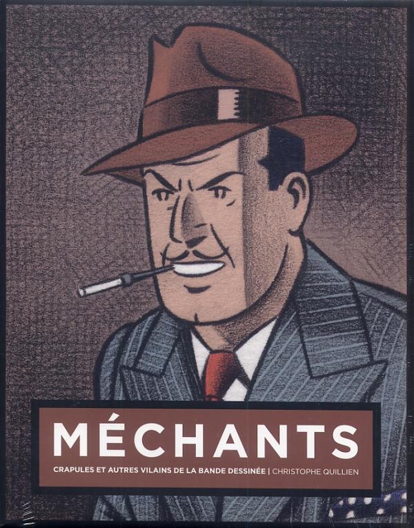 MECHANTS : CRAPULES ET AUTRES VILAINS DE LA BANDE DESSINEE OLRIK