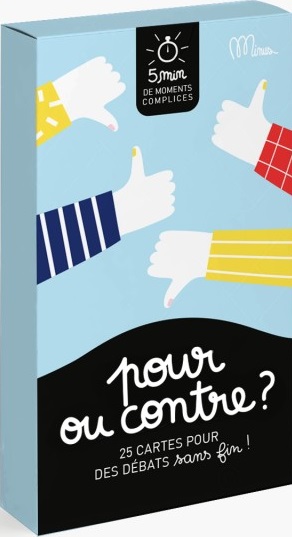 POUR OU CONTRE ? - 25 CARTES POUR DES DEBATS SANS FIN !