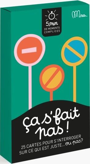 CA S'FAIT PAS ! - 25 CARTES POUR S'INTERROGER SUR CE QUI EST JUSTE... OU PAS ?