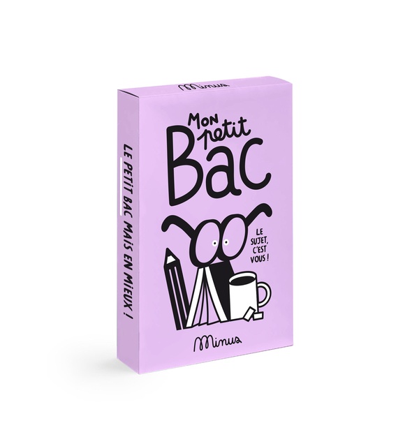 MON PETIT BAC - LE PETIT BAC MAIS EN BIEN MIEUX : LE SUJET C'EST VOUS...