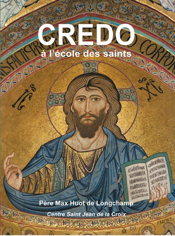 LE CREDO A L'ECOLE DES SAINTS (CD)
