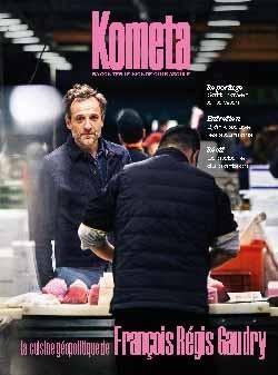 KOMETA 12 - FAITES LA CUISINE, PAS LA GUERRE - GEOPOLITIQUE ET GASTRONOMIE