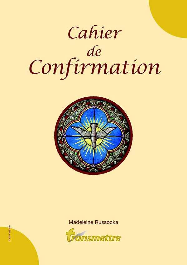 CAHIER DE CONFIRMATION - REVUE TRANSMETTRE N 133