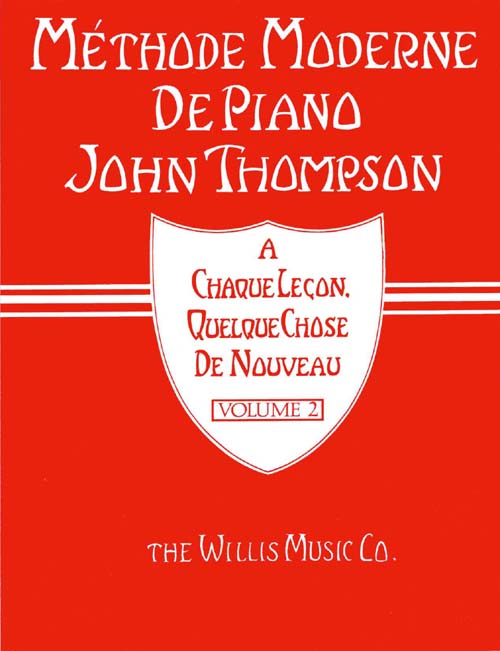 METHODE MODERNE DE PIANO JOHN THOMPSON: VOLUME 2 PIANO