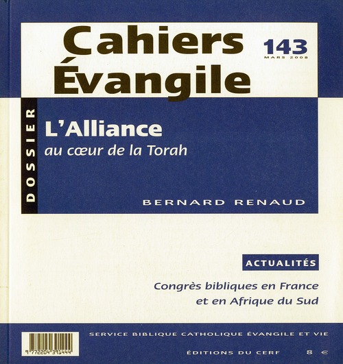 CAHIERS EVANGILE - NUMERO 143 L'ALLIANCE AU COEUR DE LA TORAH