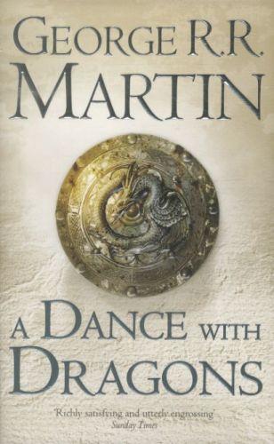 A SONG OF ICE AND FIRE - A DANCE WITH DRAGONS
