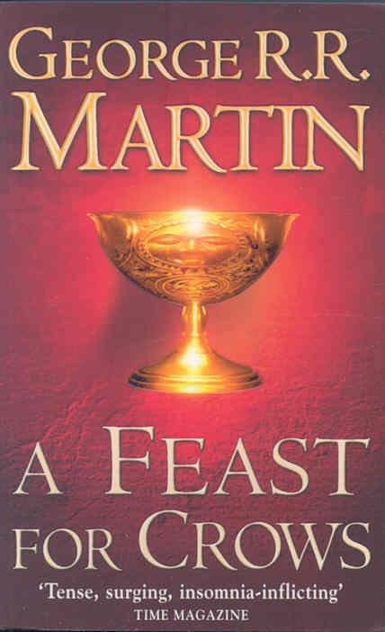 A SONG OF ICE AND FIRE - A FEAST FOR CROWS