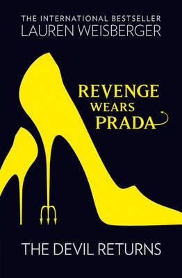 THE DEVIL WEARS PRADA SERIES - REVENGE WEARS PRADA: THE DEVIL RETURNS