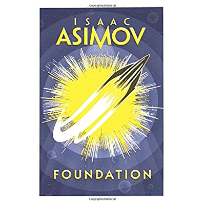 THE FOUNDATION TRILOGY - FOUNDATION