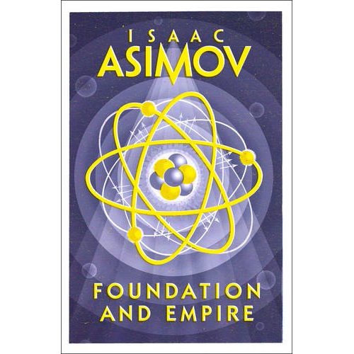 THE FOUNDATION TRILOGY - FOUNDATION AND EMPIRE