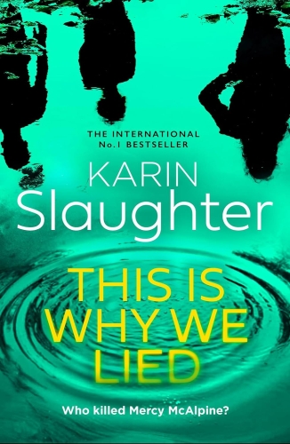 THE WILL TRENT SERIES - THIS IS WHY WE LIED