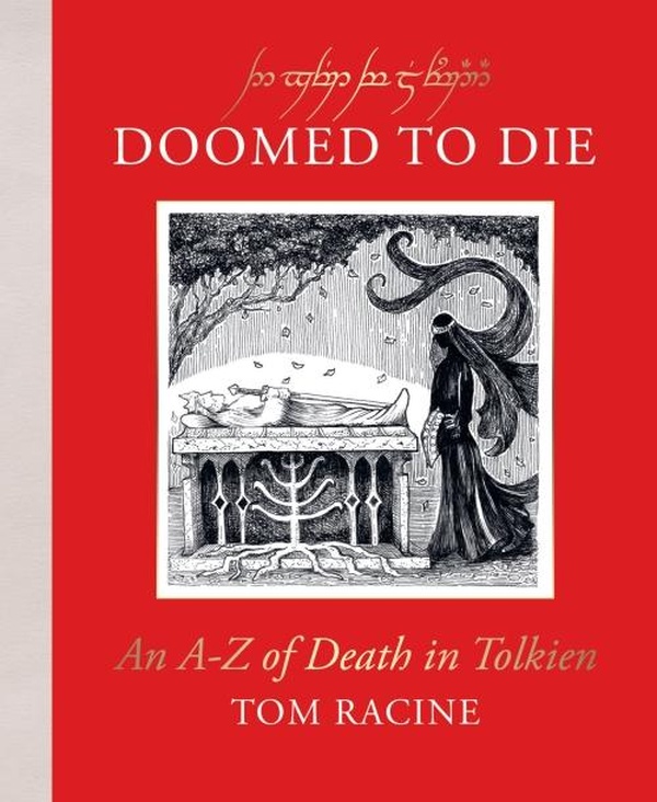 DOOMED TO DIE - AN AZ OF DEATH IN TOLKIEN