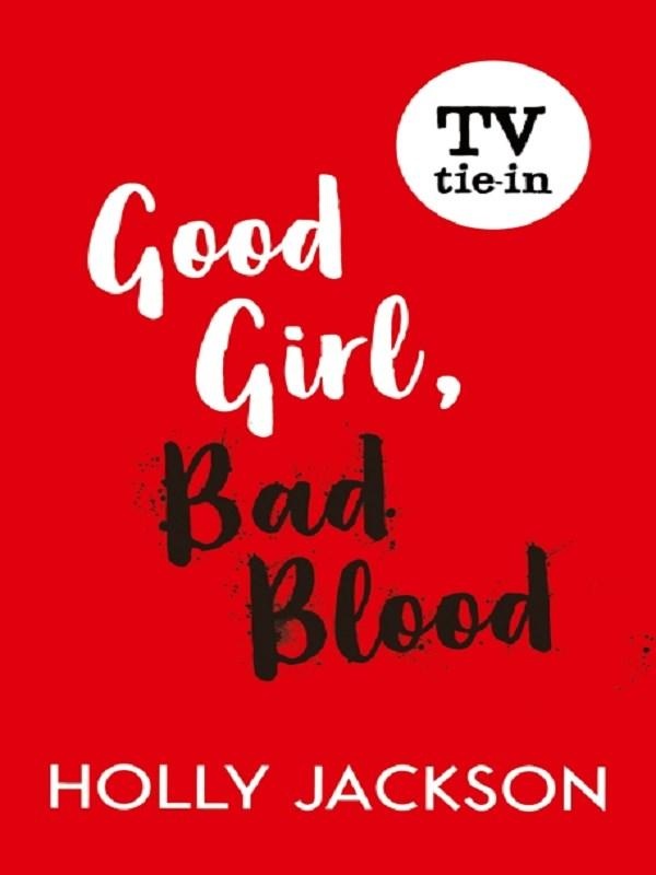 A GOOD GIRL'S GUIDE TO MURDER - GOOD GIRL, BAD BLOOD