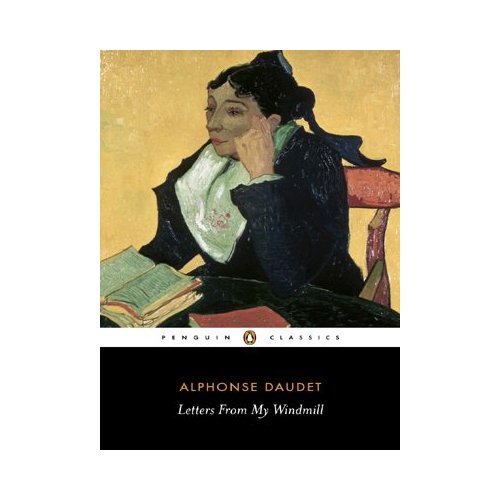 ALPHONSE DAUDET LETTERS FROM MY WINDMILL /ANGLAIS