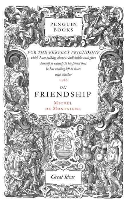 PENGUIN GREAT IDEAS - ON FRIENDSHIP