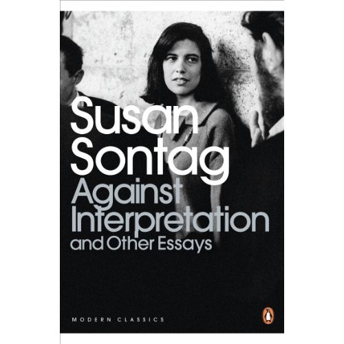 SUSAN SONTAG AGAINST INTERPRETATION AND OTHER ESSAYS (PENGUIN MODERN CLASSICS) /ANGLAIS