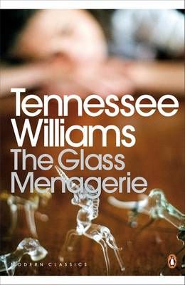 PENGUIN MODERN CLASSICS - THE GLASS MENAGERIE