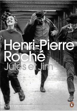 HENRI-PIERRE ROCHE JULES AND JIM (PENGUIN MODERN CLASSICS) /ANGLAIS