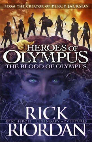 HEROES OF OLYMPUS - T05 - THE BLOOD OF OLYMPUS (HEROES OF OLYMPUS BOOK 5)
