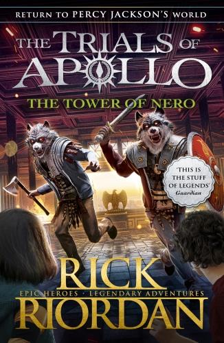 THE TRIALS OF APOLLO - T05 - THE TOWER OF NERO (THE TRIALS OF APOLLO BOOK 5)