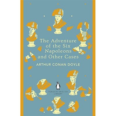 THE PENGUIN ENGLISH LIBRARY - THE ADVENTURE OF THE SIX NAPOLEONS AND OTHER CASES