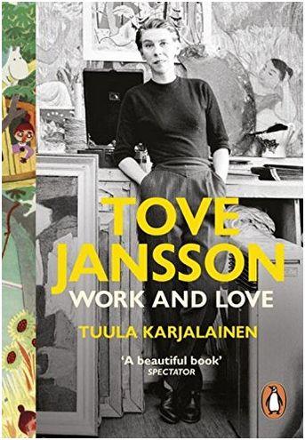 TOVE JANSSON WORK AND LOVE /ANGLAIS