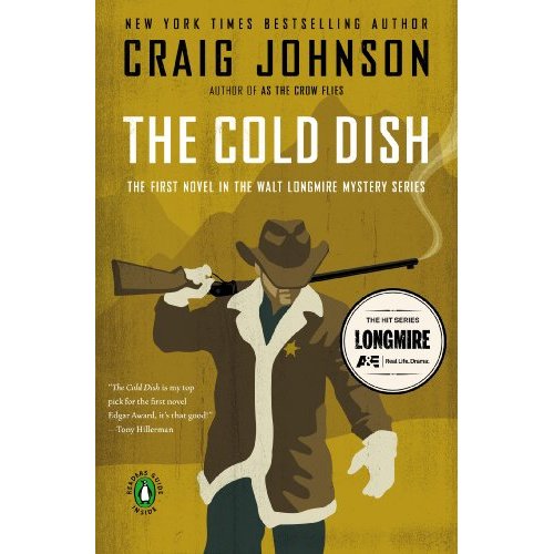 A LONGMIRE MYSTERY - THE COLD DISH - A LONGMIRE MYSTERY