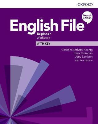 ENGLISH FILE: 4TH EDITION BEGINNER. WORKBOOK WITH KEY (PAPERBACK)